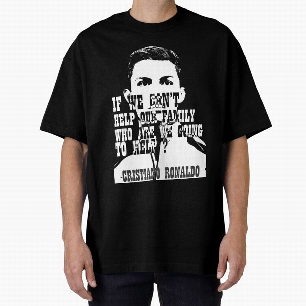 Cristiano Ronaldo cristiano ronaldo quotes Oversized T-Shirt Spotlight Global Football Passion for FIFA World Cup 2026 USA Canada Mexico, Celebrating CR7, Argentina, France and Brazil, Football History, Final Match Energy, Crowd Noise and Once in a