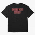 OK HERE WE GO SIUUUUU _ok here we go siuuuu Oversized T-Shirt Honor Football Greatness during FIFA World Cup 2026 Spirit, Driven by Argentina and Brazil, CR7 and Messi, Match Day Excitement, Supporter Culture, Golden Goals and Global Football