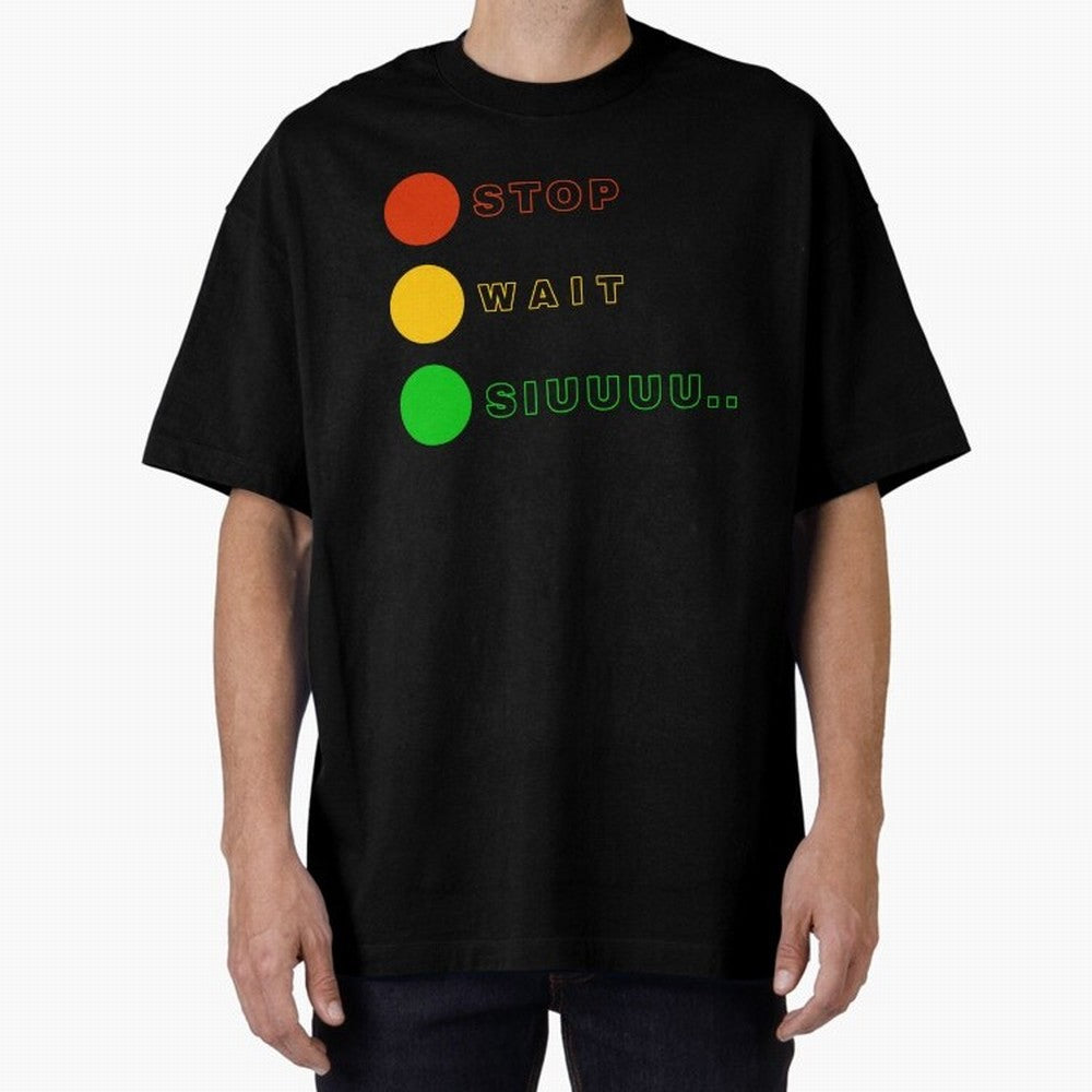 Stop wait siuuu Cristiano ronaldo suiii Oversized T-Shirt Live for the Drama of Global Football Passion for FIFA World Cup 2026 Group Stage, Capturing Messi, CR7 and Mbappe, Portugal, Spain and Germany, Match Day Excitement, Supporter Culture,