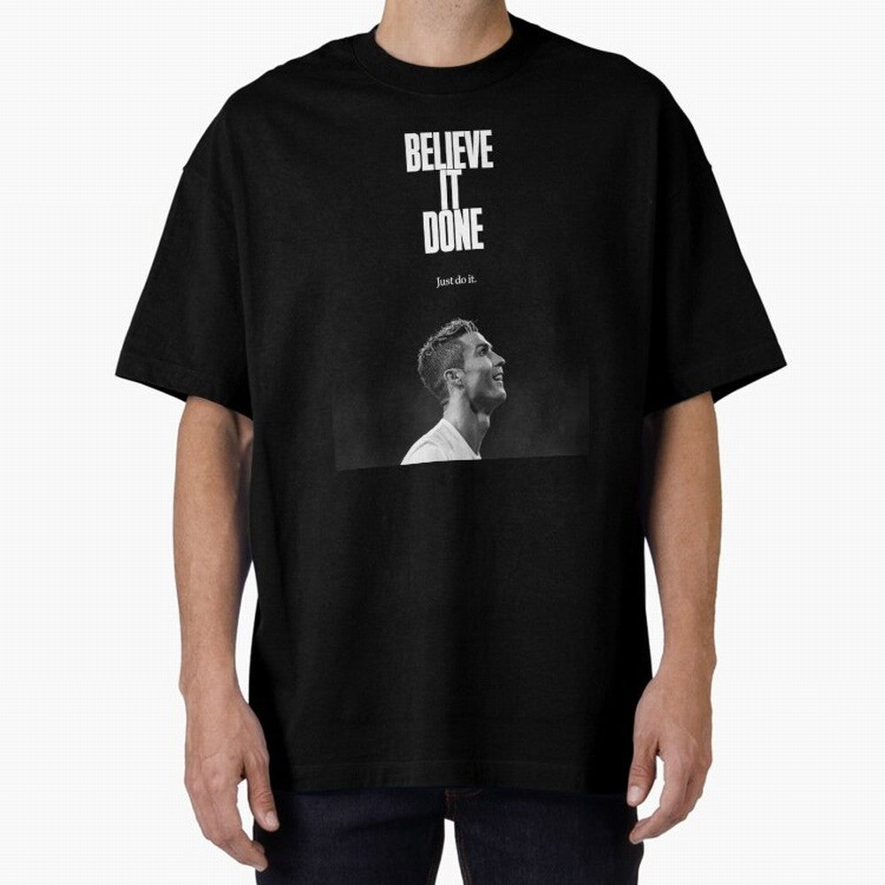 CRISTIANO RONALDO BELIVE IT DONE Oversized T-Shirt Celebrate the Magic of FIFA World Cup 2026 Spirit, Built around Portugal, Spain and Germany, Haaland, Football History, Final Match Energy, Crowd Noise and Once in a Lifetime Moments; Made for Die
