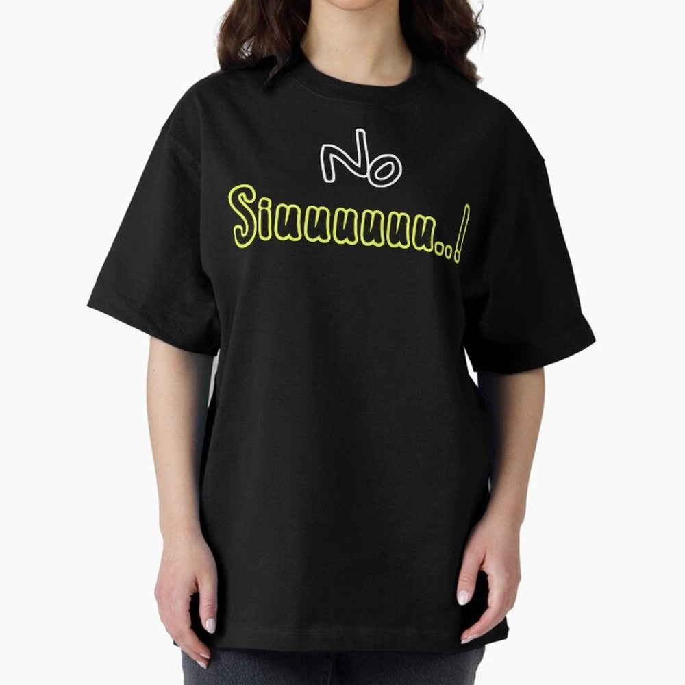 No siuuu Cristiano ronaldo funny Oversized T-Shirt Build FIFA World Cup 2026 USA Canada Mexico for Fans of Mbappe and Neymar and Portugal, Spain and Germany, Bringing Soccer Culture, Superstar Moments, National Team Dreams and Competitive Fire;