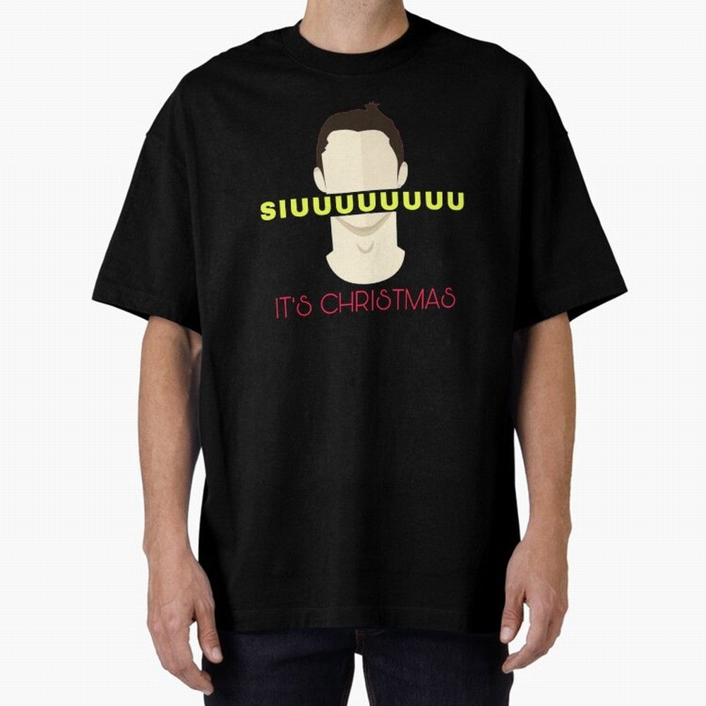 Siuuu it¡¯s Christmas CR7 Oversized T-Shirt Step into FIFA World Cup 2026 Made for Neymar, Haaland and Cristiano Ronaldo, Portugal Energy, Stadium Memories, Football Loyalty, International Chants and Championship Tradition; Built for Supporters