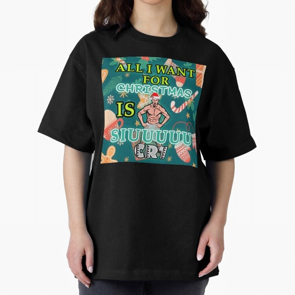 All i want for christmas is siuuu Oversized T-Shirt Make Game Day About FIFA World Cup 2026 Group Stage Driven by Messi, Argentina, France and Brazil Energy, Fan Favorite Moments, National Team Passion, Big Match Drama and Soccer History; Great for