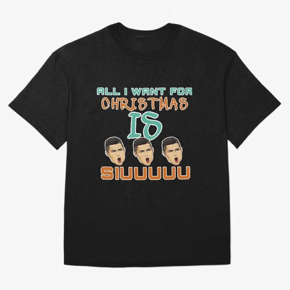All i want for Christmas is siuuu CR7 Oversized T-Shirt Make the Season About FIFA World Cup 2026 for Fans of Haaland and Argentina and Brazil, Bringing Supporter Pride, Iconic Celebrations, Legendary Names and Global Match Day Energy; Built for