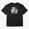 Cr7 Born To Score Oversized T-Shirt Follow the Road to Match Day Hype around FIFA World Cup 2026, CR7, France and Portugal, Fan Favorite Moments, National Team Passion, Big Match Drama and Soccer History; Built for Supporters Chasing Trophy Dreams,