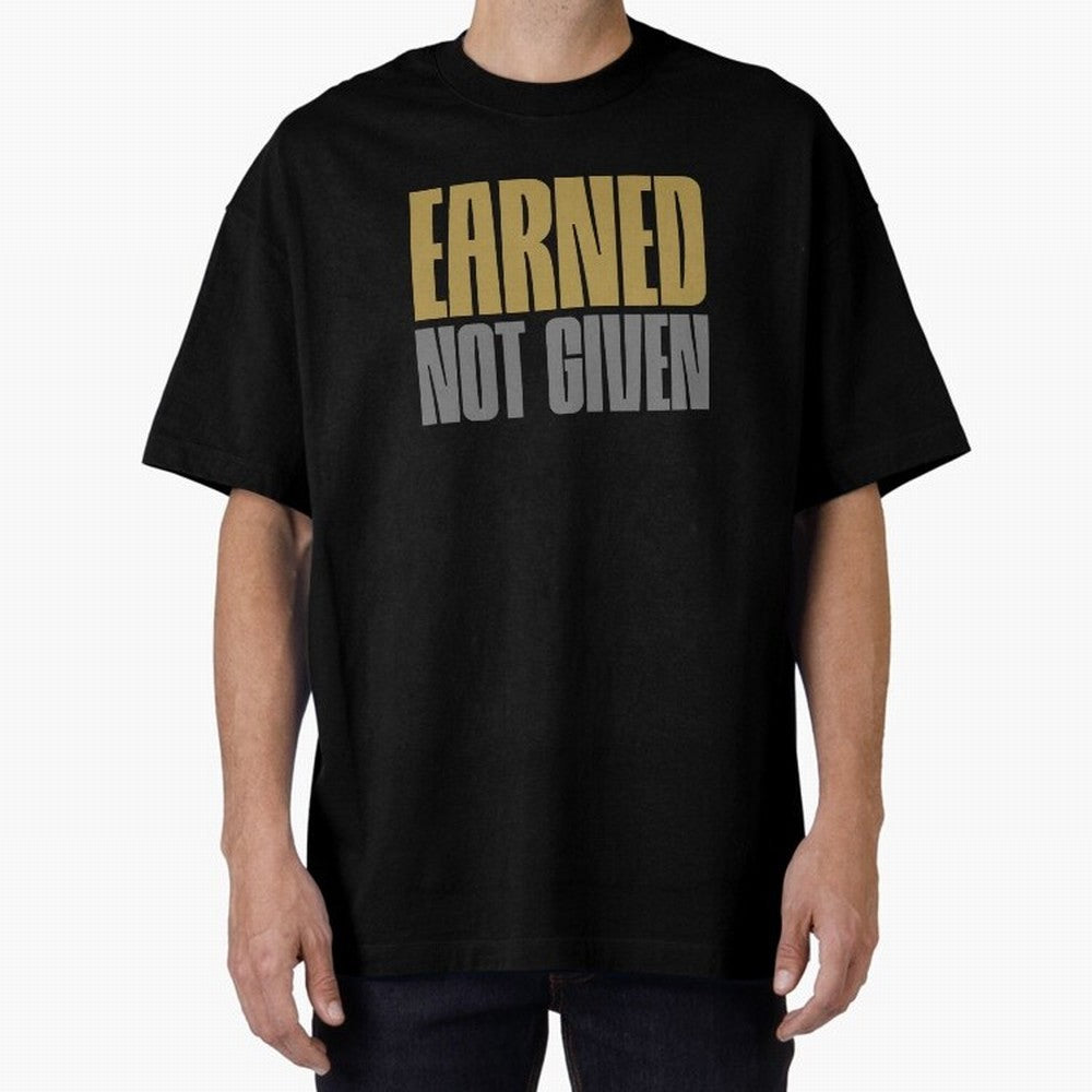 Earned not given Oversized T-Shirt Discover FIFA World Cup 2026 USA Canada Mexico Spirit, Featuring Germany, Messi and Cristiano Ronaldo, Stadium Chants, National Pride, Trophy Dreams and Unforgettable Football Memories; Perfect for Fans,