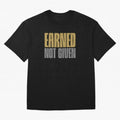 Earned not given Oversized T-Shirt Discover FIFA World Cup 2026 USA Canada Mexico Spirit, Featuring Germany, Messi and Cristiano Ronaldo, Stadium Chants, National Pride, Trophy Dreams and Unforgettable Football Memories; Perfect for Fans,