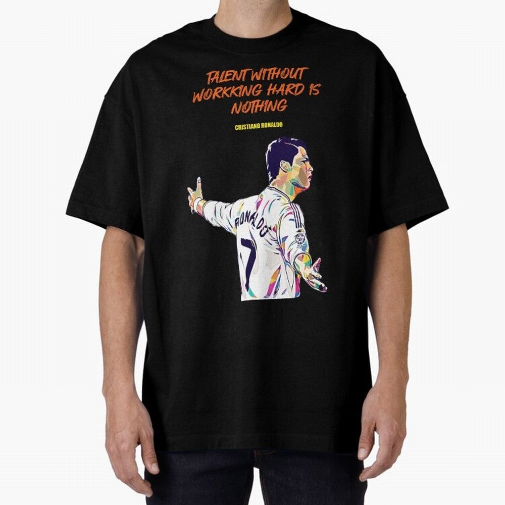 Cristiano Ronaldo Motivational Quote Oversized T-Shirt Make Every Kick Count in FIFA World Cup 2026 Group Stage Celebrating Mbappe, France and Portugal Energy, Football Passion, Legendary Performances, Festival Vibes and Supporter Community;