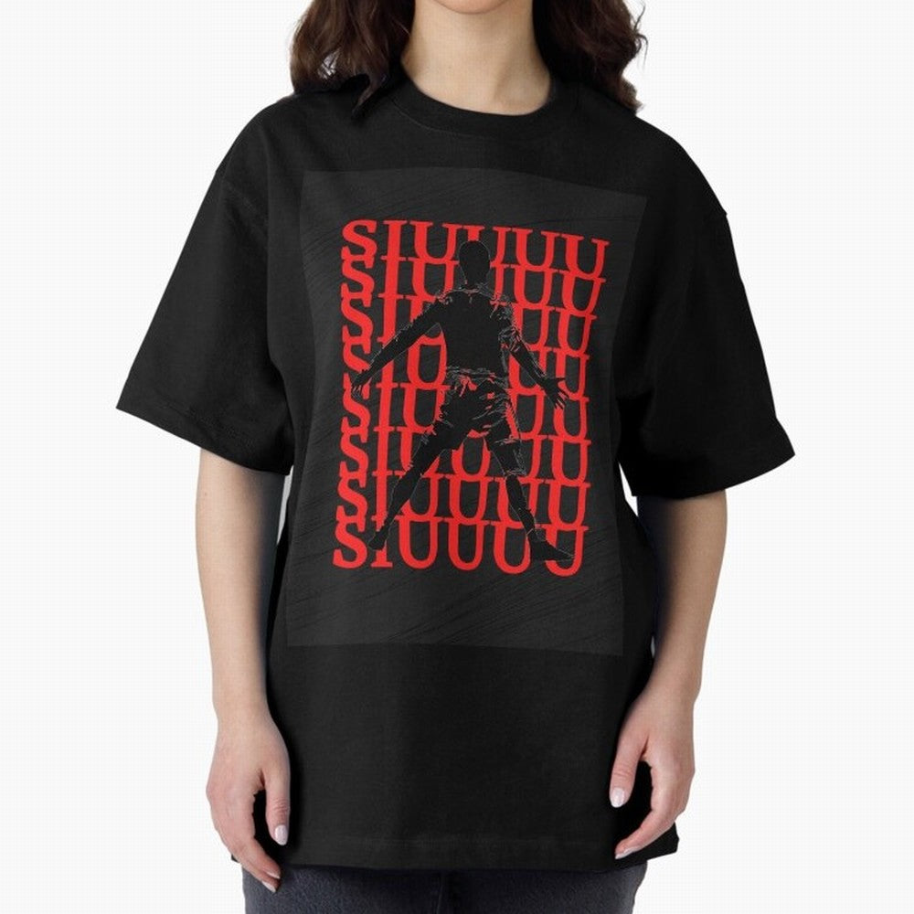 cristiano ronaldo siuuu Oversized T-Shirt Treasure the FIFA World Cup 2026 USA Canada Mexico Journey through Neymar Highlights, France Pride, Stadium Memories, Football Loyalty, International Chants and Championship Tradition; Made for Die Hard