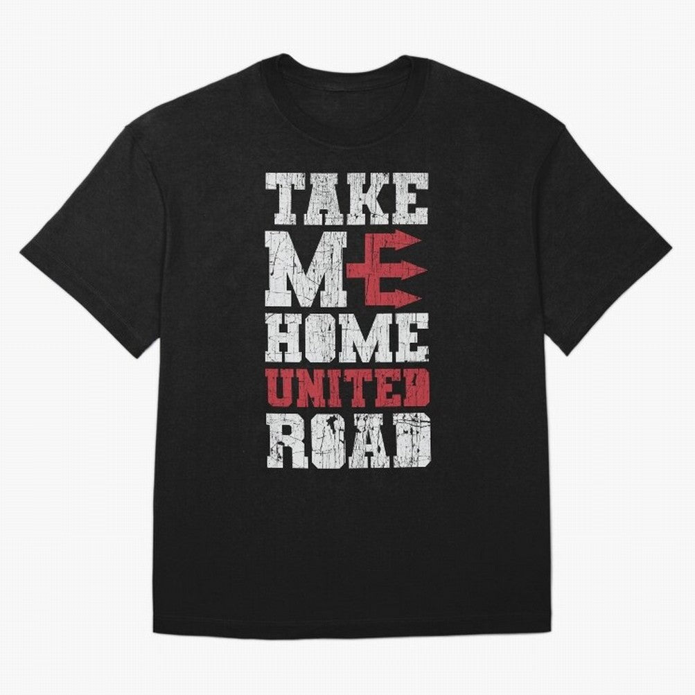 Take Me Home United Road Oversized T-Shirt Make Game Day About Match Day Hype around FIFA World Cup 2026, Haaland and Mbappe, Argentina, Football History, Final Match Energy, Crowd Noise and Once in a Lifetime Moments; Made for Die Hard Supporters,