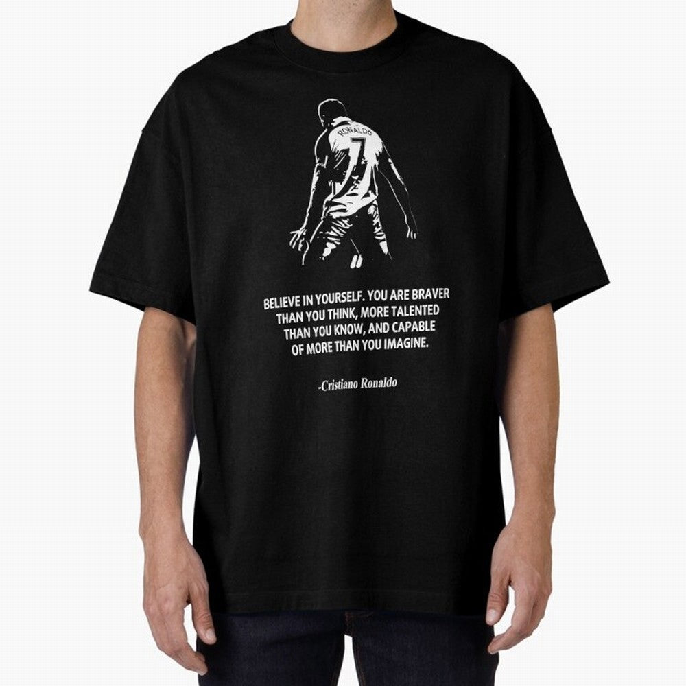 Cristiano Ronaldo Quotes Oversized T-Shirt Fuel FIFA World Cup 2026 Spirit, with Netherlands, Haaland and Mbappe, Supporter Pride, Iconic Celebrations, Legendary Names and Global Match Day Energy; Ideal for Football Dads, Football Moms, Friends,