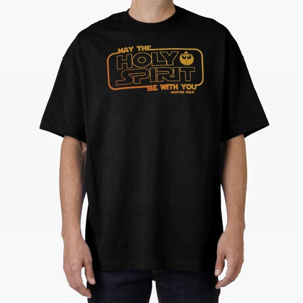 May the Holy Spirit Be with you Oversized T-Shirt Stand Proud for Global Football Passion for FIFA World Cup 2026 USA Canada Mexico, Featuring Mbappe and Neymar, Spain, Tournament Hype, Historic Matchups, Family Viewing Parties and Global Sports