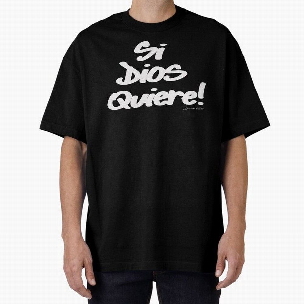 Si Dios Quiere! Oversized T-Shirt Support Iconic Players in Match Day Hype around FIFA World Cup 2026, Mbappe and Neymar, France, Goal Celebration Energy, Supporter Heritage, Football Icons and Worldwide Tournament Joy; Built for Supporters Chasing