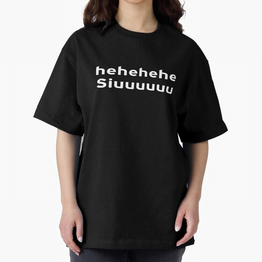 Hehehehe Siuuu Oversized T-Shirt Step into Match Day Hype around FIFA World Cup 2026 USA Canada Mexico, Mbappe and Neymar, Brazil, Vintage Soccer Flavor, Modern Football Stars, National Flags and Final Night Emotion; Great for Watch Parties, Sports