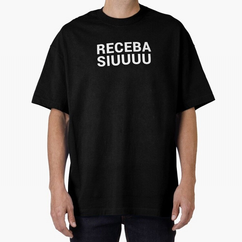 Receba siuuu Oversized T-Shirt Celebrate the Road through FIFA World Cup 2026 USA Canada Mexico Made for Messi and Cristiano Ronaldo, England, France and Netherlands Energy, Soccer Culture, Superstar Moments, National Team Dreams and Competitive