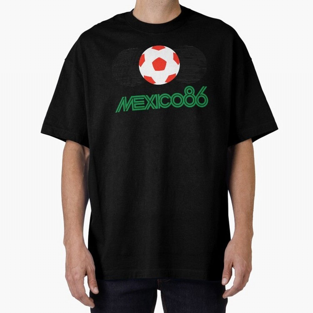 Mexico 86 Oversized T-Shirt Carry the Colors and Pride of Match Day Hype around FIFA World Cup 2026 USA Canada Mexico, Haaland and Mbappe, France and Portugal, Worldwide Fan Energy, Dramatic Goals, Stadium Lights and Championship Celebrations;