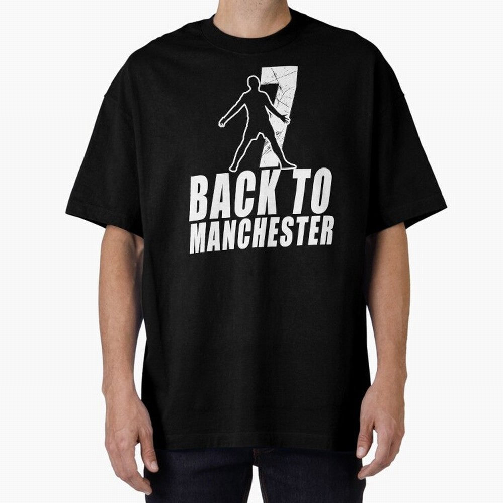 Men Back to manchester, Welcome to manchester Oversized T-Shirt Join the Countdown to the FIFA World Cup 2026 Journey through Mbappe and Neymar Highlights, France and Portugal Pride, Sports Nostalgia, International Competition, Famous Players and
