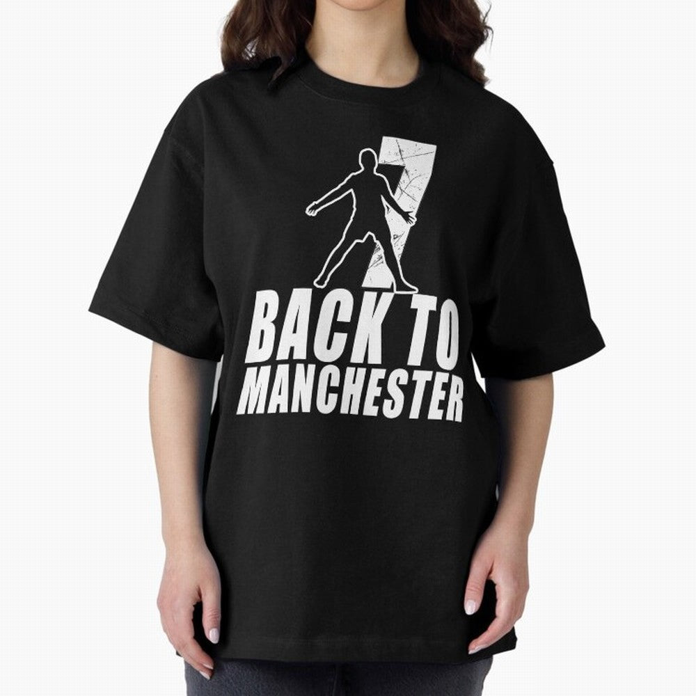 Men Back to manchester, Welcome to manchester Oversized T-Shirt Join the Countdown to the FIFA World Cup 2026 Journey through Mbappe and Neymar Highlights, France and Portugal Pride, Sports Nostalgia, International Competition, Famous Players and