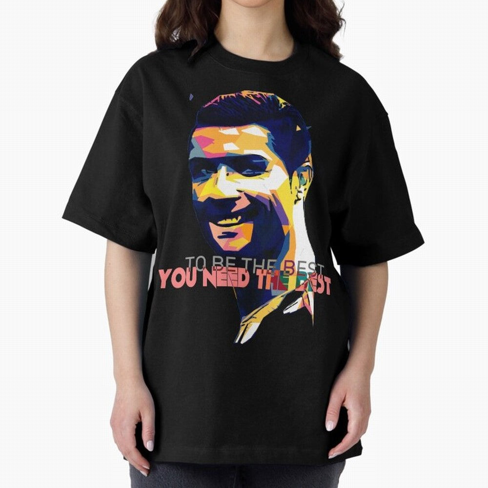 Cristiano Ronaldo To be the best, you need the best Quote Pop art Oversized T-Shirt Bring Trophy Dreams to FIFA World Cup 2026 USA Canada Mexico for Fans of Messi and Cristiano Ronaldo and France, Bringing Global Supporter Spirit, Legendary Goals,