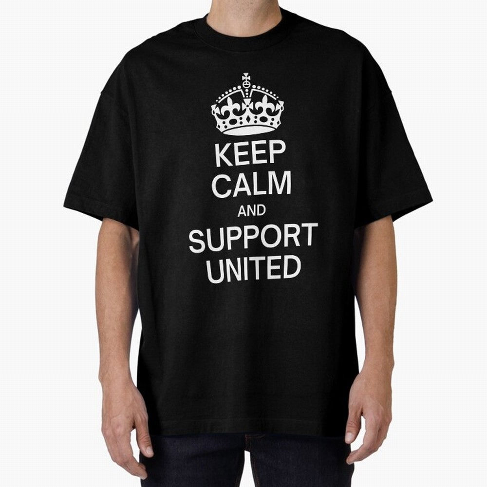 Keep Calm and Support United Oversized T-Shirt Cheer through Every Moment of Global Football Passion for FIFA World Cup 2026, Celebrating Neymar, Haaland and Cristiano Ronaldo, England and Germany, Global Supporter Spirit, Legendary Goals, National