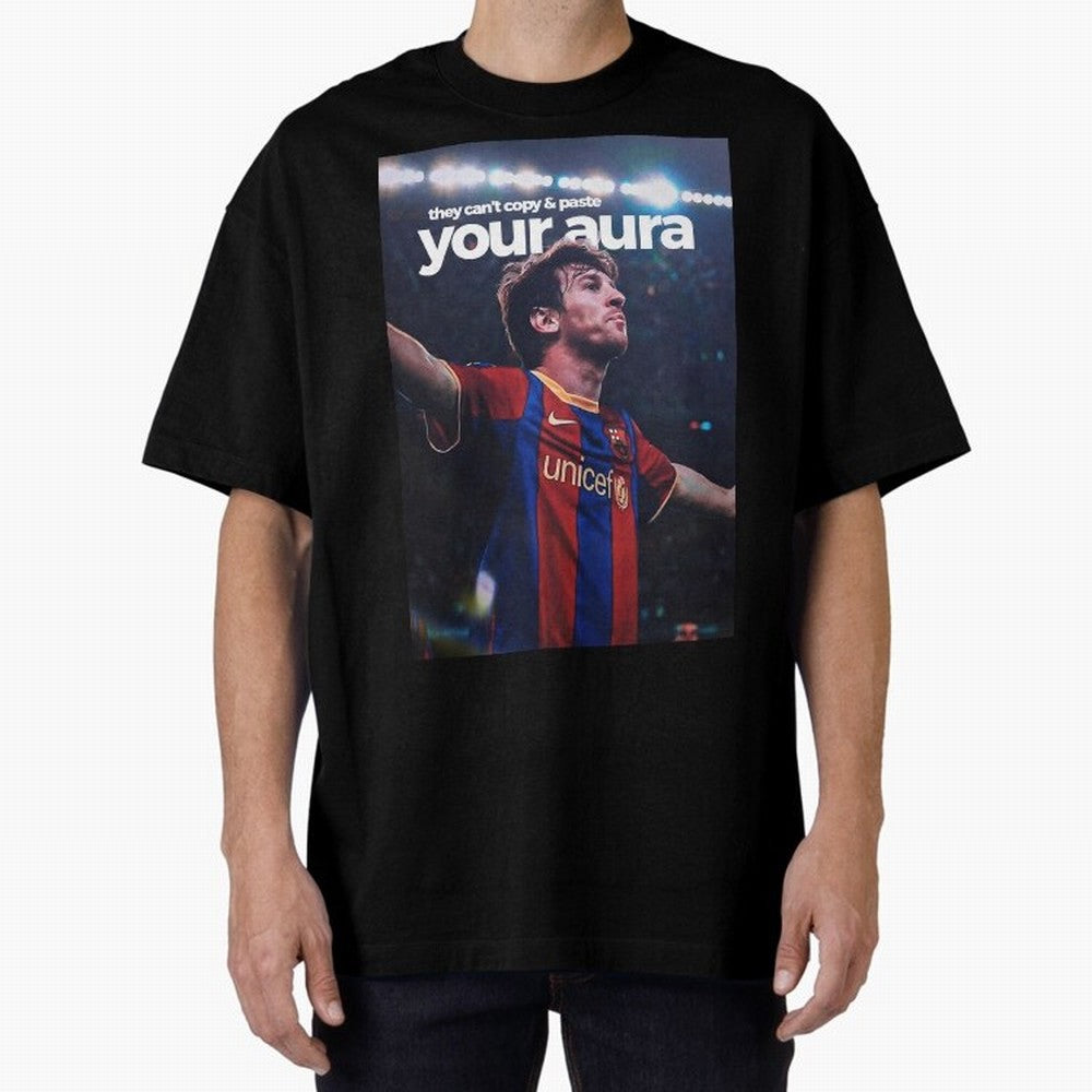 Lionel Messi - They can't copy & paste your aura Oversized T-Shirt Celebrate Rivalries and Pride in the FIFA World Cup 2026 Journey through Messi, Neymar and Mbappe Highlights, Germany Pride, Vintage Soccer Flavor, Modern Football Stars, National