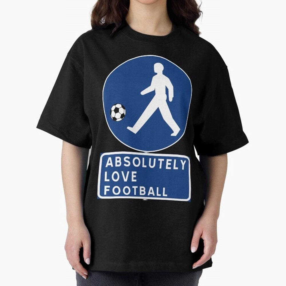 Absolutely Love Football Oversized T-Shirt Wear the Spirit of FIFA World Cup 2026 USA Canada Mexico Spirit, Driven by Netherlands, Cristiano Ronaldo, Haaland and CR7, Classic Soccer Heritage, Championship Pressure, Fan Loyalty and International