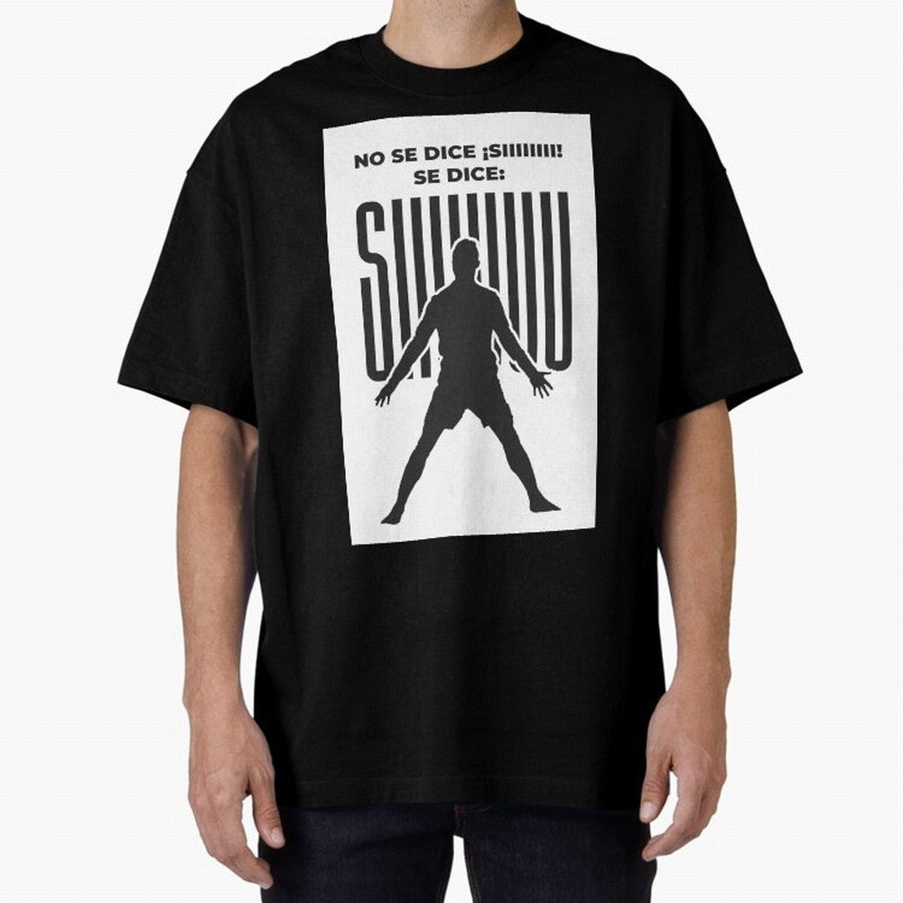 SIUUU - RONALDO Oversized T-Shirt Show Your Love for the FIFA World Cup 2026 USA Canada Mexico Journey through Messi Highlights, England Pride, Classic Soccer Heritage, Championship Pressure, Fan Loyalty and International Pride; Ideal for