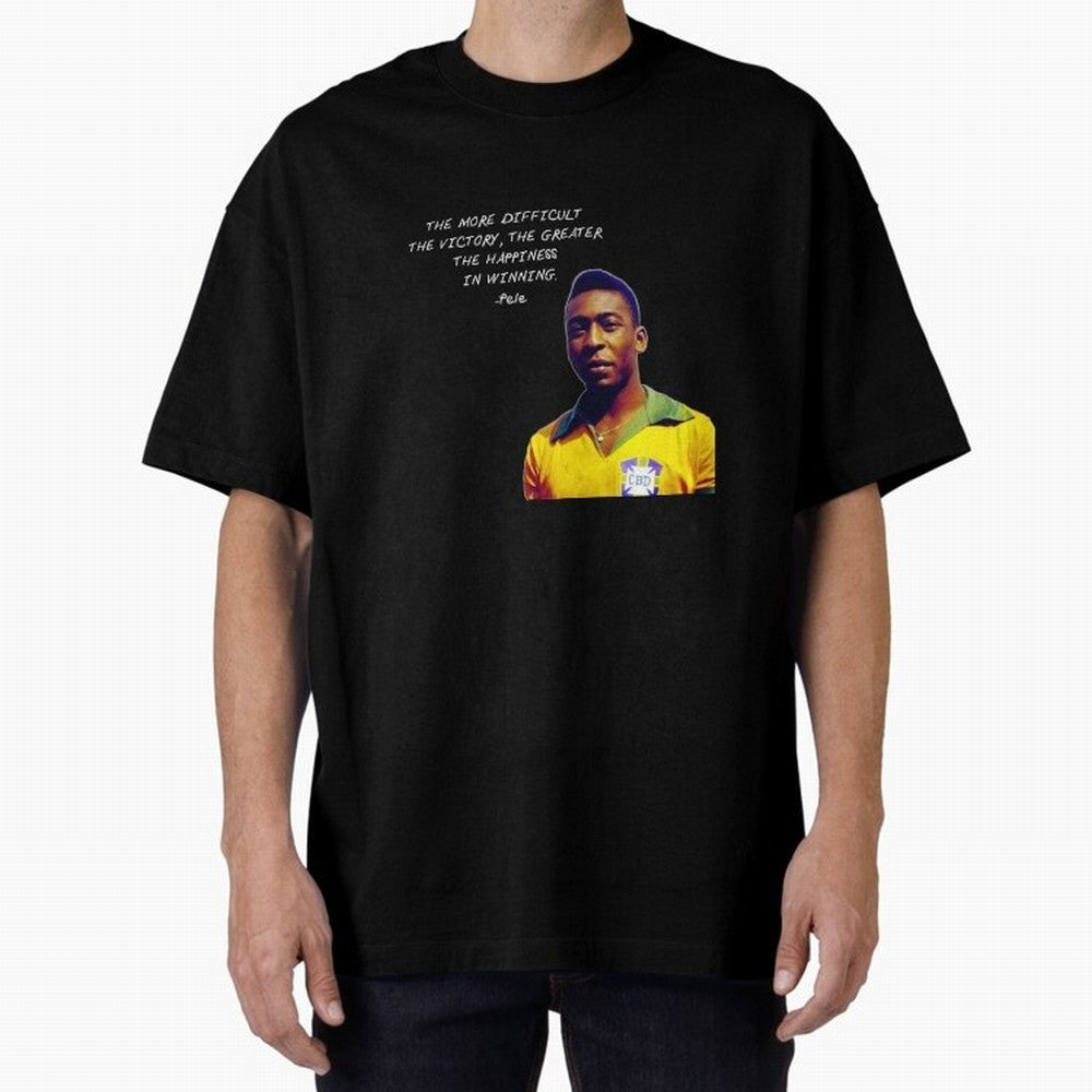 Pele Quote Oversized T-Shirt Bring a Champion Mindset to FIFA World Cup 2026 Highlighting Cristiano Ronaldo, Haaland and CR7, Argentina and Brazil Energy, Vintage Soccer Flavor, Modern Football Stars, National Flags and Final Night Emotion; Perfect