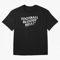 Football Bloody Hell - Sir Alex Ferguson Oversized T-Shirt Turn Up for FIFA World Cup 2026 Group Stage Highlighting Messi and Cristiano Ronaldo, Brazil Energy, Sports Nostalgia, International Competition, Famous Players and Unforgettable Victories;