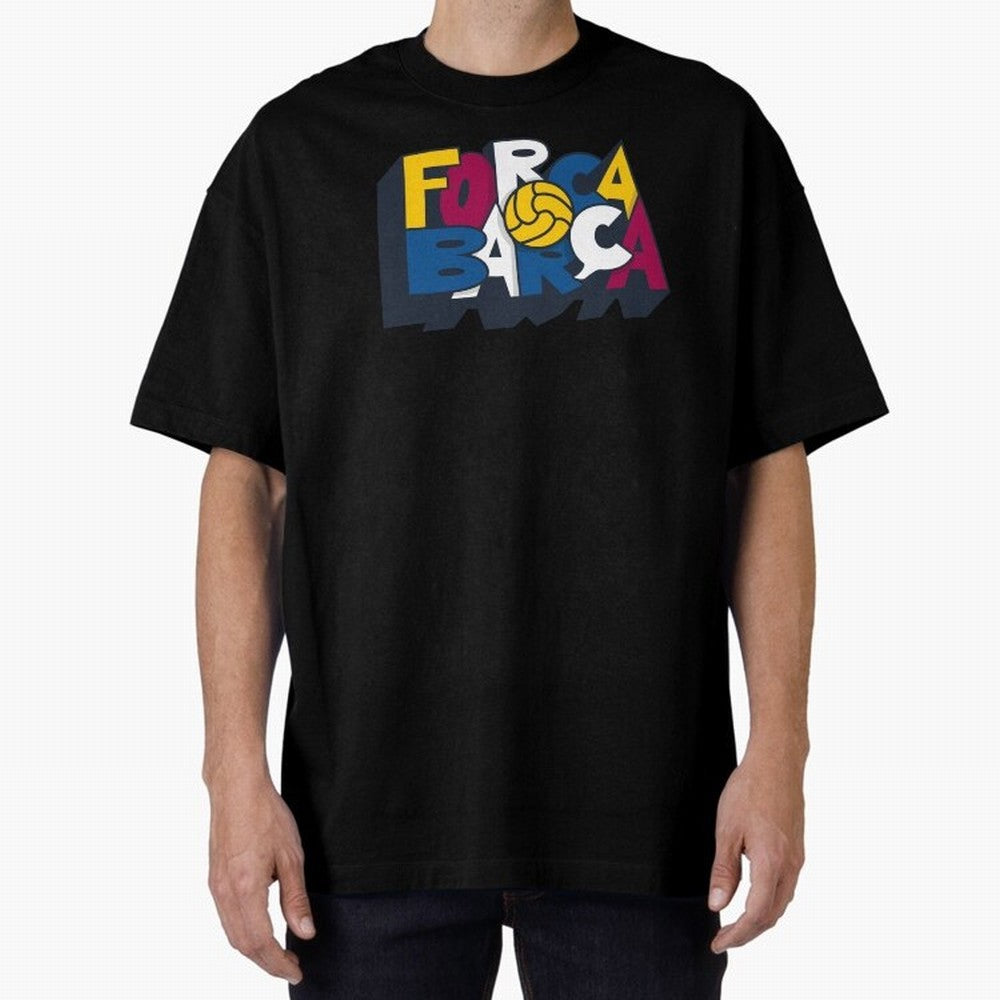 Forca Barca Classic T-Shirt Show Up for the Glory of Global Football Passion for FIFA World Cup 2026, Filled with Messi, Neymar and Mbappe, Spain and Netherlands, Stadium Chants, National Pride, Trophy Dreams and Unforgettable Football Memories;
