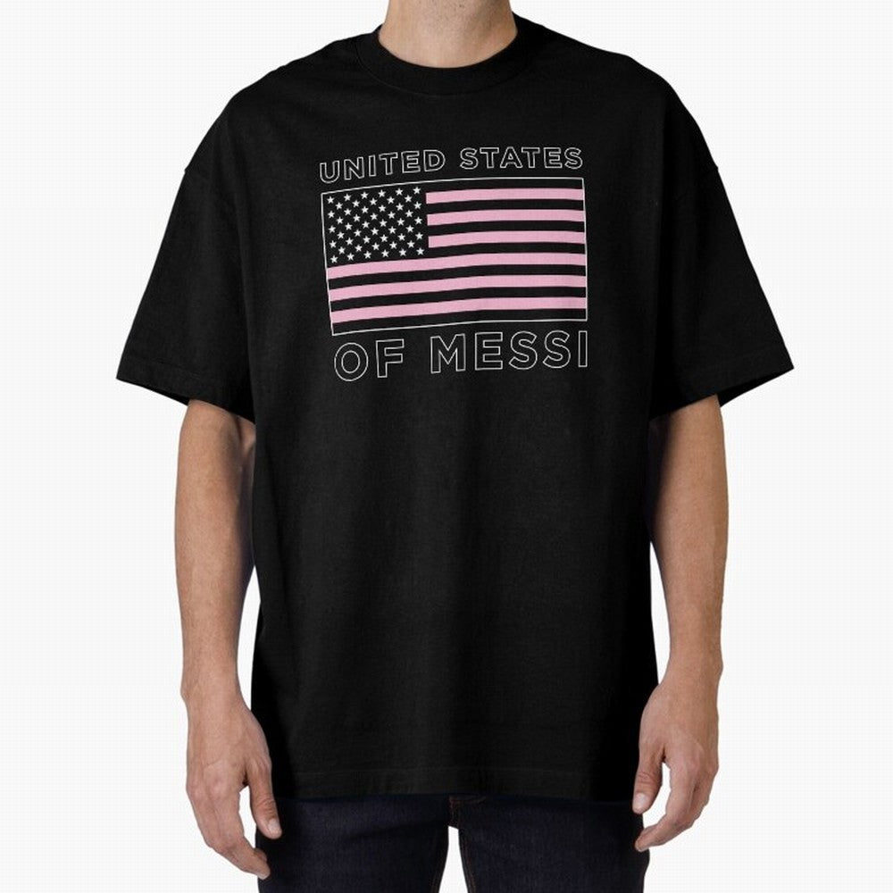 United States of Messi Oversized T-Shirt Celebrate Every Goal in the FIFA World Cup 2026 Group Stage Journey through Neymar Highlights, Argentina, France and Brazil Pride, Match Day Excitement, Supporter Culture, Golden Goals and Global Football