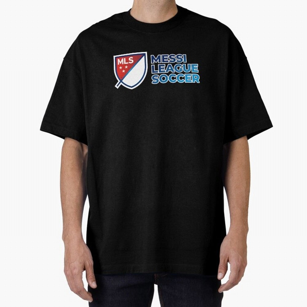 MLS Messi League Soccer Oversized T-Shirt Show Your Love for FIFA World Cup 2026 Spirit, with Portugal, Spain and Germany, Messi, CR7 and Mbappe, Stadium Chants, National Pride, Trophy Dreams and Unforgettable Football Memories; Ideal for Fans Who