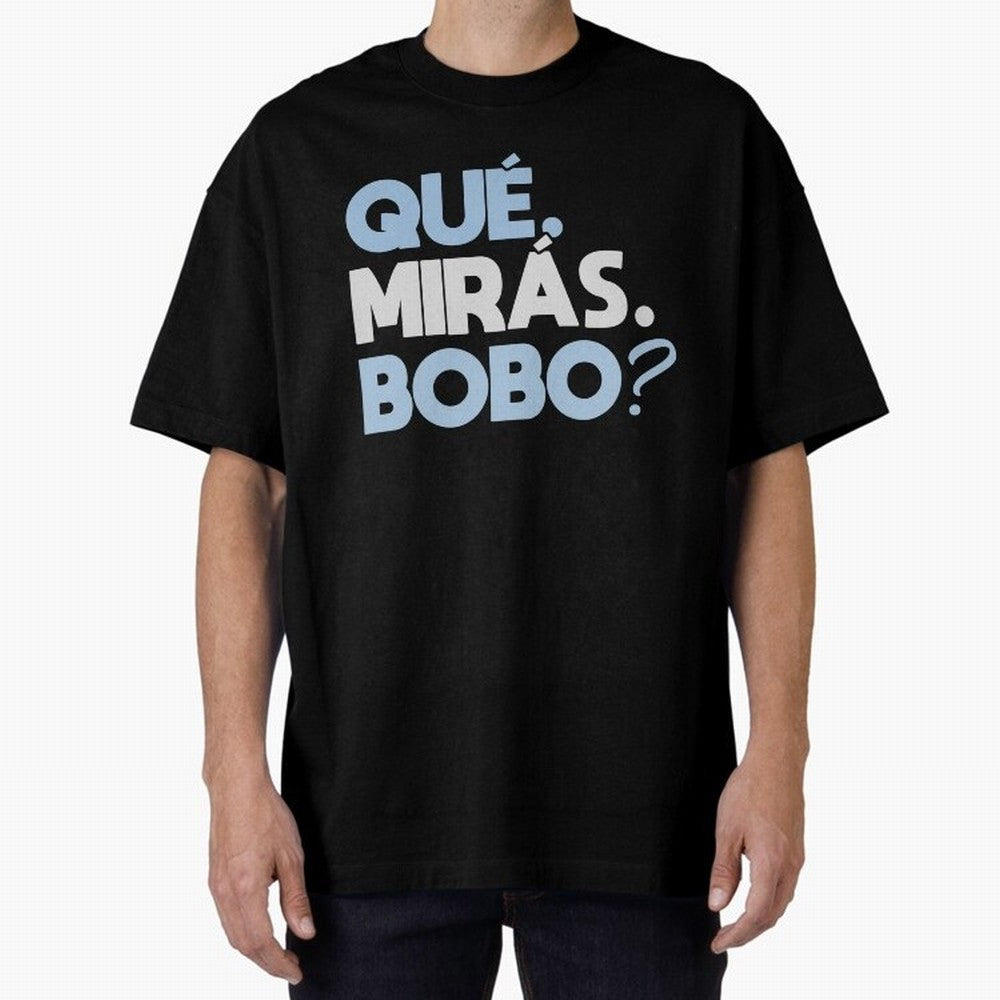 Que miras bobo Classic T-Shirt Carry National Pride through FIFA World Cup 2026 Group Stage Spirit, Driven by Argentina and Brazil, Mbappe and Neymar, Match Day Excitement, Supporter Culture, Golden Goals and Global Football Passion; Built for