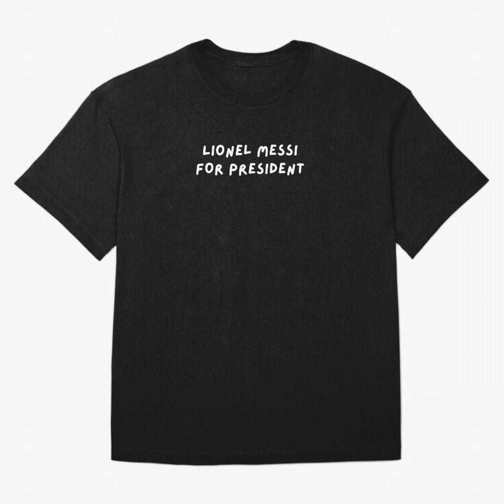 Lionel Messi for President Classic T-Shirt Relive FIFA World Cup 2026 Spirit, Inspired by England and Germany, CR7 and Messi, Fan Favorite Moments, National Team Passion, Big Match Drama and Soccer History; Ideal for Football Dads, Football Moms,