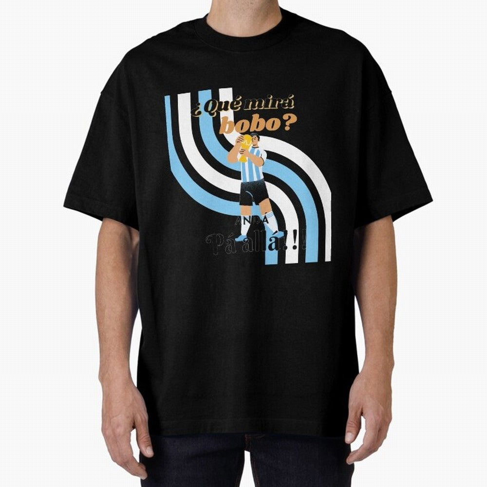 Vintage Messi Argentina Que Mira Bobo Oversized T-Shirt Celebrate the Next Chapter of FIFA World Cup 2026 for Fans of CR7 and England, Bringing Supporter Pride, Iconic Celebrations, Legendary Names and Global Match Day Energy; Great for Supporters