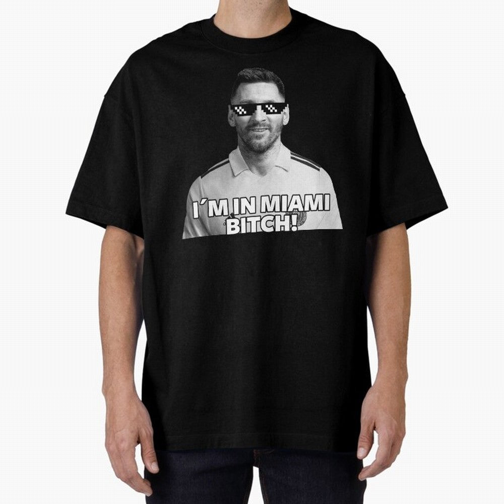Lionel Messi Inter Miami Football Soccer meme Welcome to Miami I¡äm in Miami Bitch quotes funny champions player Sticker Premium T-Shirt Honor the Beautiful Game during FIFA World Cup 2026 Spirit, Celebrating England and Germany, Messi, CR7 and