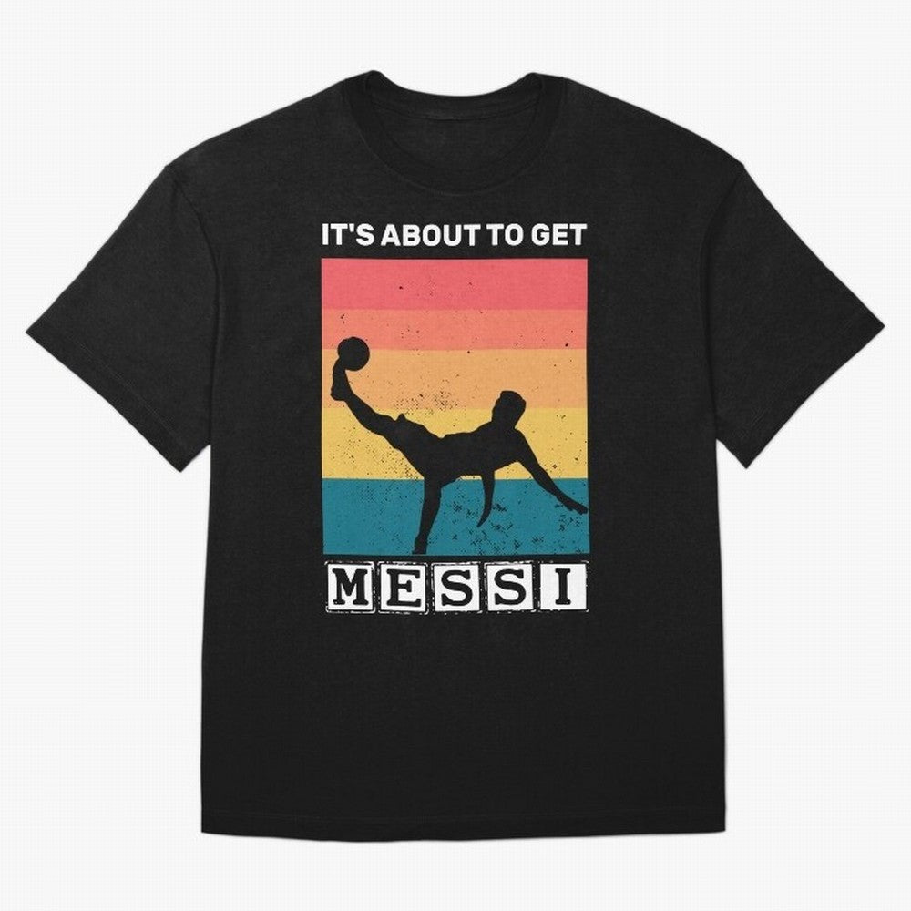 Its about to get messi T-Shirt Classic T-Shirt Feel the Roar of FIFA World Cup 2026 Group Stage Featuring Neymar, Brazil, Portugal and Argentina Energy, Game Day Rituals, Football Legends, Country Pride and the Road to the Final; Created for Match