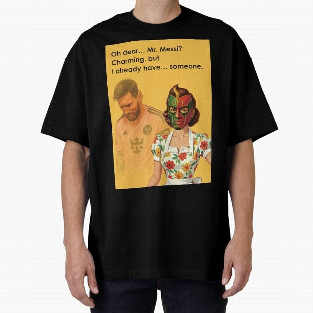 Oh Dear¡­ Mr. Messi ¨C Elegant Housewife CR-7 Meme Art Active T-Shirt Carry FIFA World Cup 2026 for Fans of CR7 and Messi and Portugal, Bringing Football History, Final Match Energy, Crowd Noise and Once in a Lifetime Moments; Ideal for Fans Who