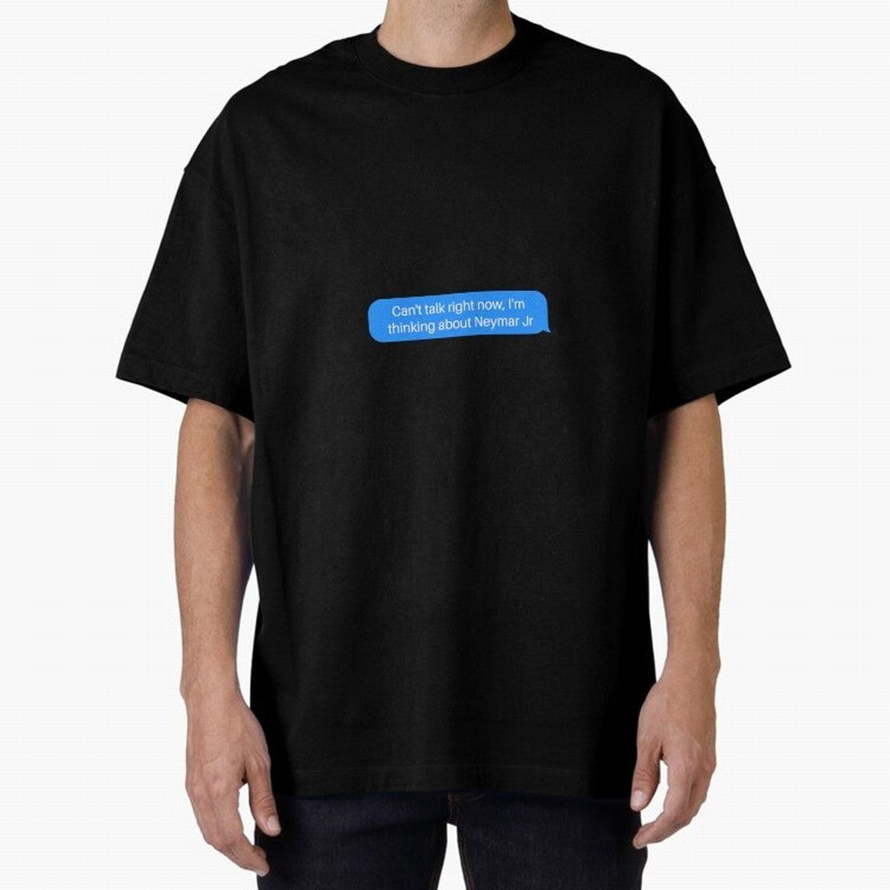 Can't talk right now, I'm thinking about Neymar Jr Blue Text Classic T-Shirt Upgrade FIFA World Cup 2026 for Fans of Mbappe and Neymar and Netherlands, Bringing Stadium Memories, Football Loyalty, International Chants and Championship Tradition;