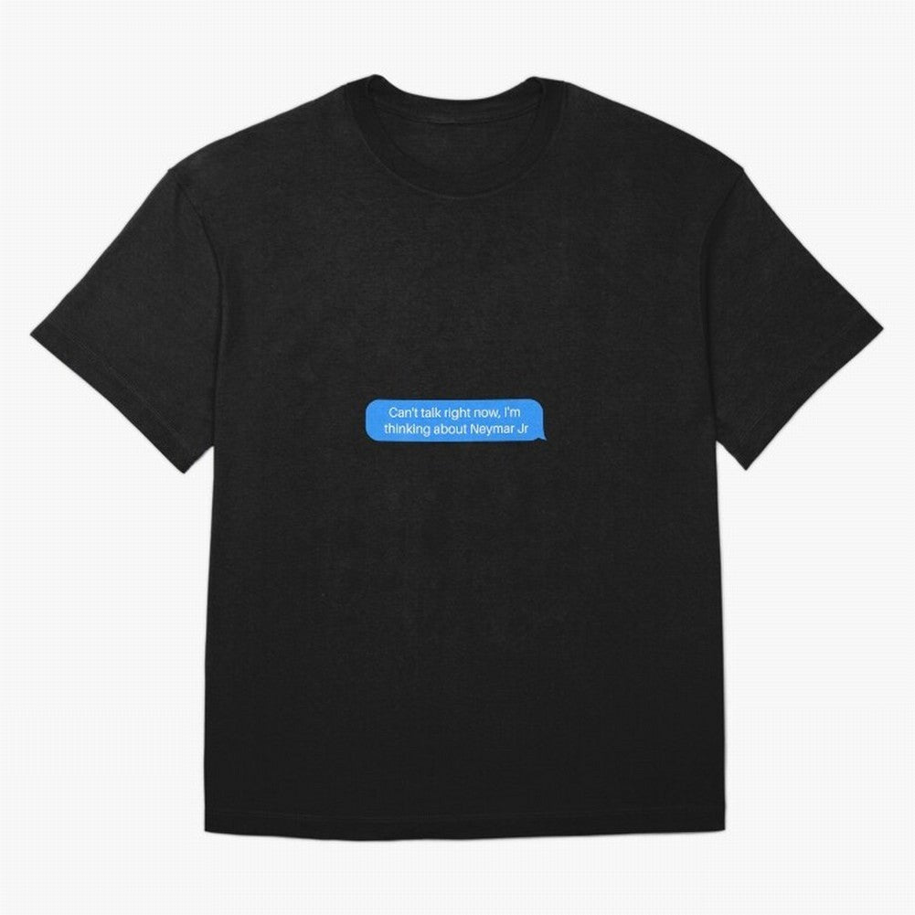 Can't talk right now, I'm thinking about Neymar Jr Blue Text Classic T-Shirt Upgrade FIFA World Cup 2026 for Fans of Mbappe and Neymar and Netherlands, Bringing Stadium Memories, Football Loyalty, International Chants and Championship Tradition;