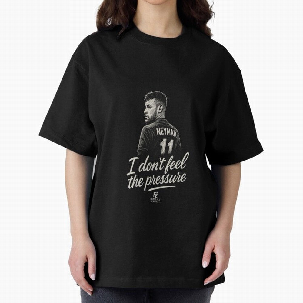 I Don¡¯t Feel The Pressure ¨C Neymar Inspired Street Football Art | Football Empire Graphic T-Shirt Celebrate Rivalries and Pride in FIFA World Cup 2026 USA Canada Mexico Spirit, Connected to England, France and Netherlands, Mbappe, Football