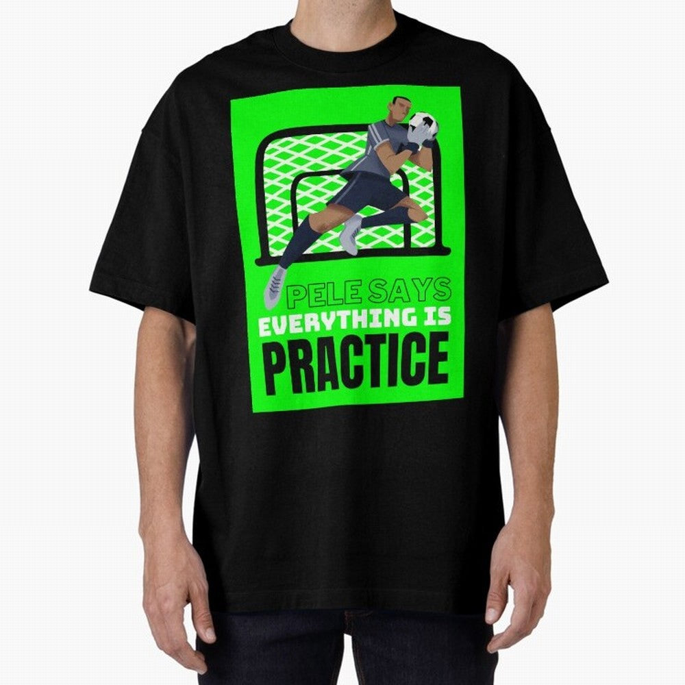 Pele Says Everything is Pratice Graphic Classic T-Shirt Relive Legendary Nights from Match Day Hype around FIFA World Cup 2026 Group Stage, Messi and Cristiano Ronaldo, Portugal, Spain and Germany, Championship Spirit, Famous Goals, Roaring Crowds