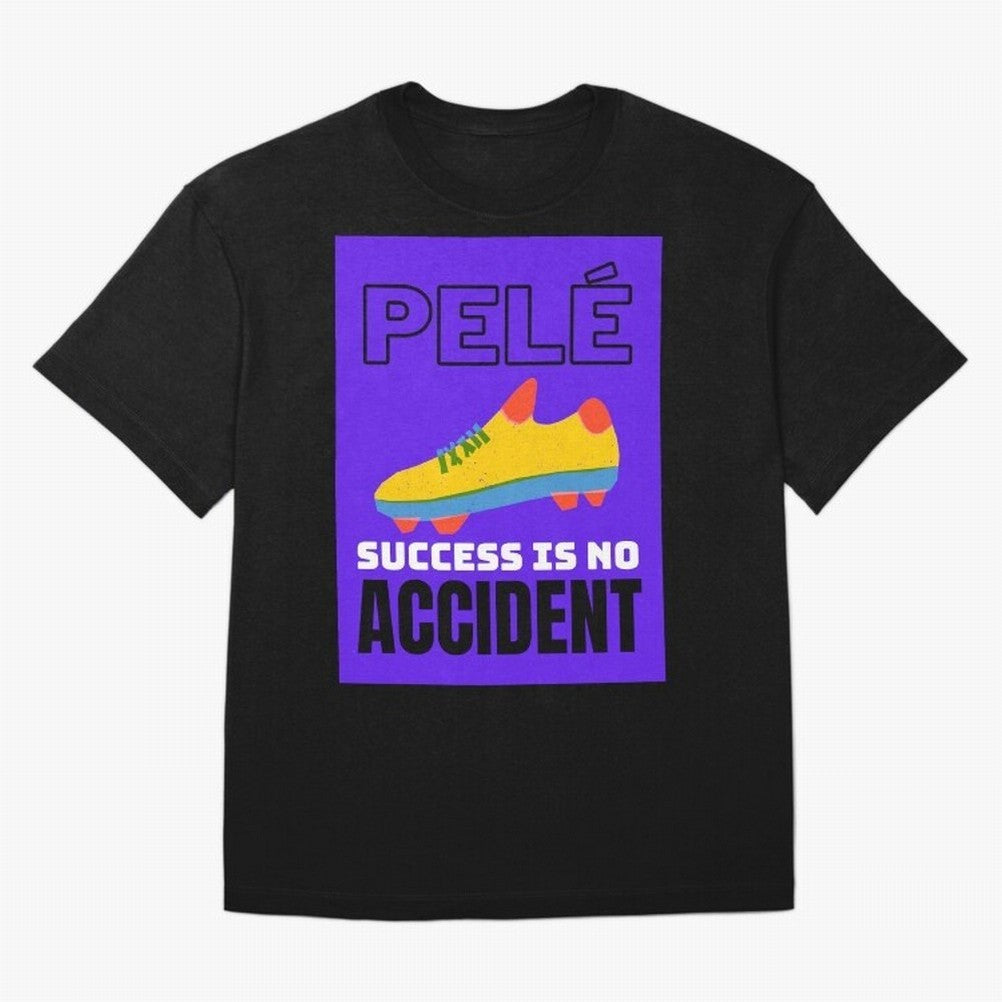 Pele Quote Success Is No Accident Graphic Classic T-Shirt Upgrade the FIFA World Cup 2026 USA Canada Mexico Journey through Cristiano Ronaldo Highlights, England and Germany Pride, Football Passion, Legendary Performances, Festival Vibes and