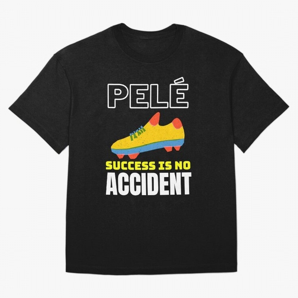 Pele Quote Success Is No Accident Graphic Classic T-Shirt Bring Stadium Energy to the FIFA World Cup 2026 Journey through Messi, CR7 and Mbappe Highlights, Brazil Pride, Worldwide Fan Energy, Dramatic Goals, Stadium Lights and Championship