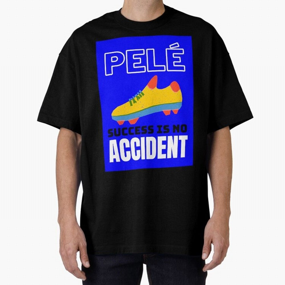 Pele Quote Success Is No Accident Graphic Classic T-Shirt Bring Bold Fan Energy to FIFA World Cup 2026 Inspired by Cristiano Ronaldo, Haaland and CR7, France Energy, Football History, Final Match Energy, Crowd Noise and Once in a Lifetime Moments;