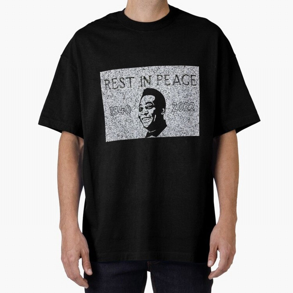 RIP Pel¨¦, 1940-2022 Oversized T-Shirt Remember FIFA World Cup 2026 USA Canada Mexico for Fans of Haaland and Mbappe and Argentina, France and Brazil, Bringing Global Supporter Spirit, Legendary Goals, National Colors and Tournament Celebration;