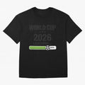 Copy of World Cup 2026 Loading Funny Football Shirt Soccer Fan Gift Classic T-Shirt Represent FIFA World Cup 2026 Group Stage Spirit, Highlighting Brazil, Messi and Cristiano Ronaldo, Supporter Pride, Iconic Celebrations, Legendary Names and Global