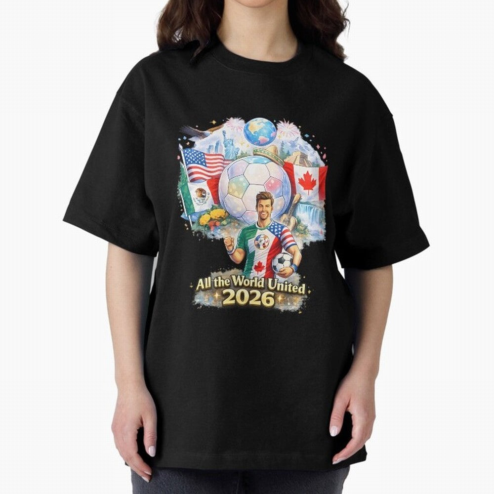 All The World United 2026 Football Classic T-Shirt Celebrate Rivalries and Pride in the FIFA World Cup 2026 Journey through Messi Highlights, France Pride, Goal Celebration Energy, Supporter Heritage, Football Icons and Worldwide Tournament Joy;