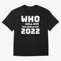 Who Will Win The World Cup 2022 Classic T-Shirt Join Global Football Passion for FIFA World Cup 2026 Group Stage, Built around Mbappe, Argentina and Brazil, Retro Football Energy, Iconic Rivalries, Trophy Chase Drama and Stadium Atmosphere; Ideal