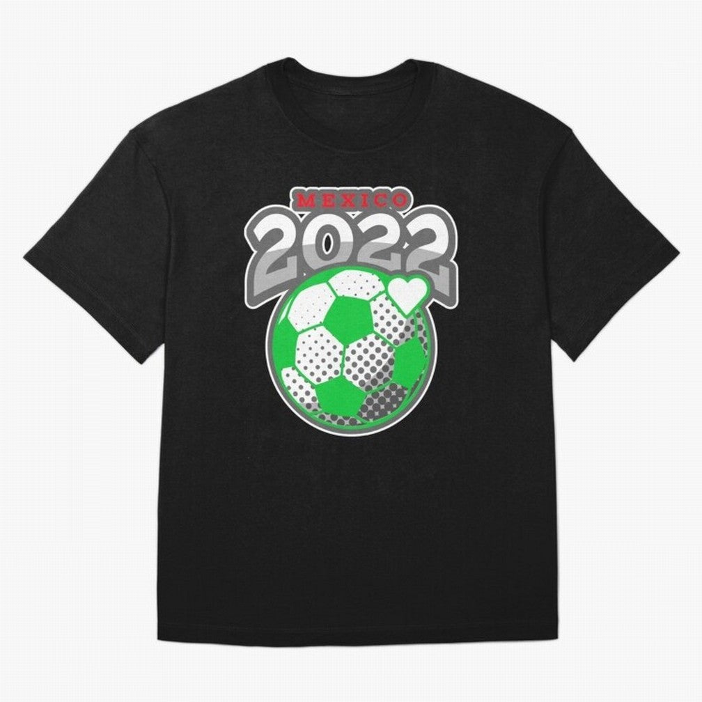 Mexico Futbol Design 2022 Classic T-Shirt Treasure Global Football Passion for FIFA World Cup 2026 Group Stage, Inspired by Mbappe and Neymar, Portugal, Spain and Germany, Stadium Memories, Football Loyalty, International Chants and Championship